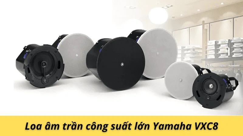 Loa âm trần công suất lớn Yamaha VXC8 Loa âm trần công suất lớn Yamaha VXC8